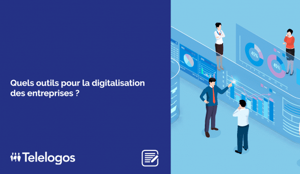 Quels outils pour la digitalisation des entreprises ?