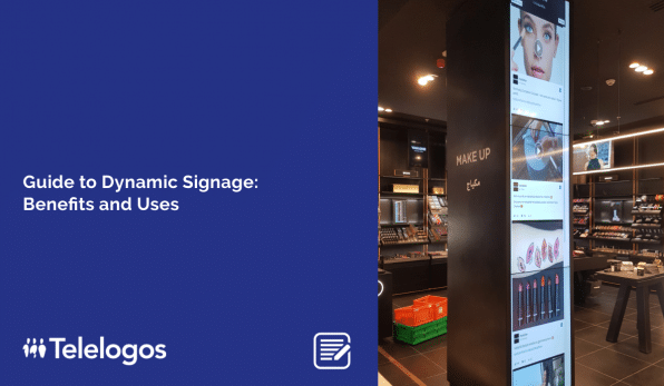 Guide to Dynamic Signage: Benefits and Uses